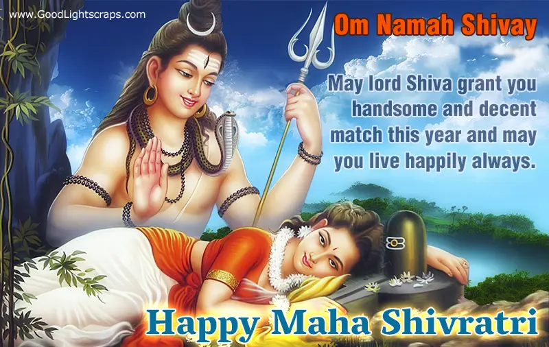 Om Namah Shivay! May lord Shiva grant you handsome and decent match this year and may you live happily always. Happy Maha Shivratri!