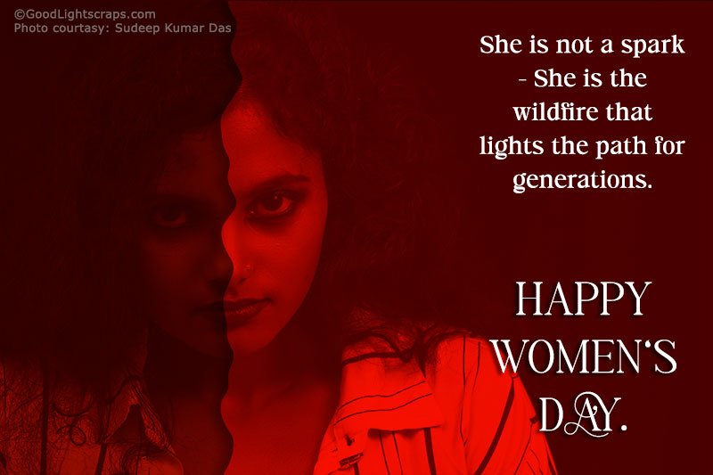 She is not a spark - she is the wildfire that lights the path for generations. Happy Women's Day!