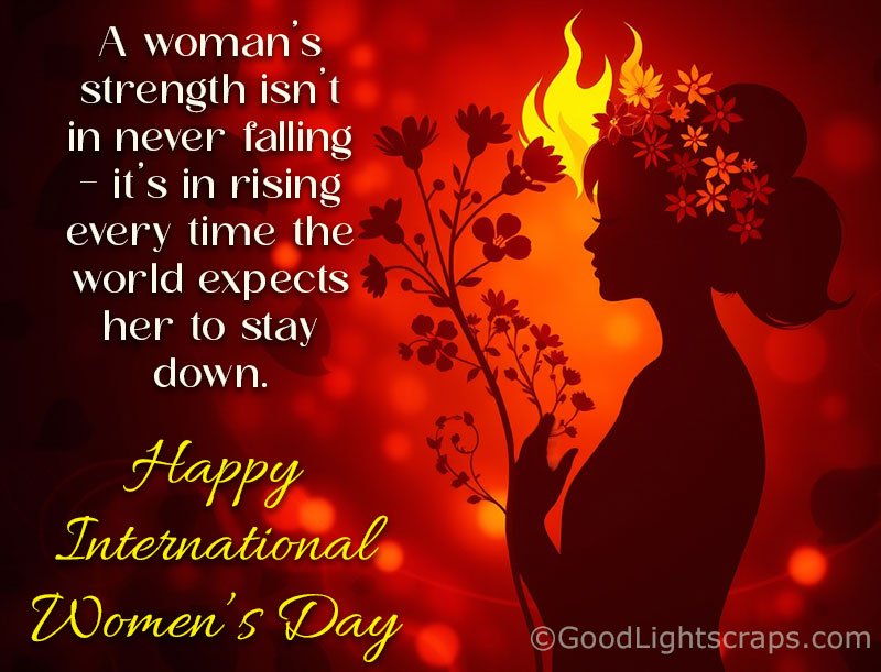 A woman’s strength isn’t in never falling - it’s in rising every time the world expects her to stay down. Happy International Women's Day!